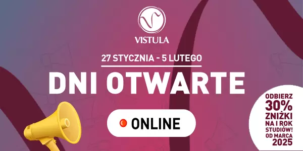 Zaplanuj swoją przyszłość z Uczelniami Vistula – Dni Otwarte Online 